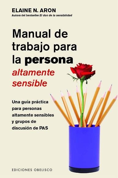 MANUAL DE TRABAJO PARA LA PERSONA ALTAMENTE SENSIBLE | 9788491115052 | ARON, ELAINE | Llibreria Aqualata | Comprar llibres en català i castellà online | Comprar llibres Igualada