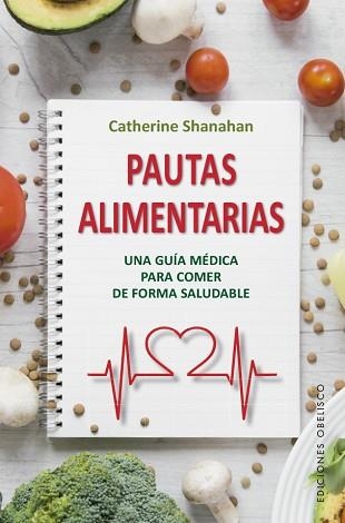 PAUTAS ALIMENTARIAS | 9788491115434 | SHANAHAN, CATHERINE | Llibreria Aqualata | Comprar llibres en català i castellà online | Comprar llibres Igualada