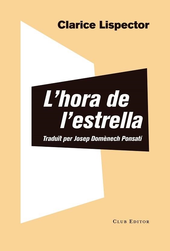 HORA DE L'ESTRELLA, L' | 9788473292856 | LISPECTOR, CLARICE | Llibreria Aqualata | Comprar llibres en català i castellà online | Comprar llibres Igualada