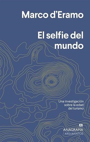 SELFIE DEL MUNDO, EL | 9788433964632 | D'ERAMO, MARCO | Llibreria Aqualata | Comprar llibres en català i castellà online | Comprar llibres Igualada