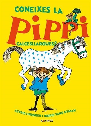 CONEIXES LA PIPPI CALCESLLARGUES? | 9788417742300 | LINDGREN, ASTRID | Llibreria Aqualata | Comprar llibres en català i castellà online | Comprar llibres Igualada