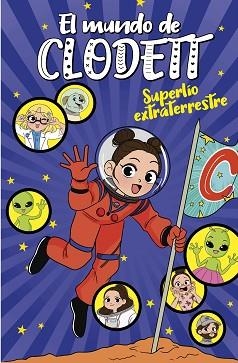 MUNDO DE CLODETT 6, EL. SUPERLÍO EXTRATERRESTRE | 9788418038761 | CLODETT, | Llibreria Aqualata | Comprar llibres en català i castellà online | Comprar llibres Igualada