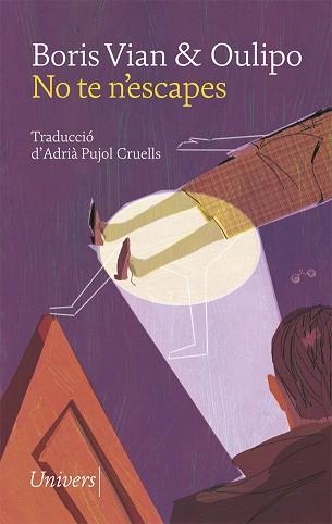 NO TE N' ESCAPES | 9788417868291 | VIAN, BORIS/OULIPO | Llibreria Aqualata | Comprar libros en catalán y castellano online | Comprar libros Igualada