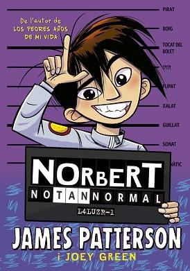 NORBERT NO TAN NORMAL | 9788424668884 | PATTERSON, JAMES/GREEN, JOEY | Llibreria Aqualata | Comprar llibres en català i castellà online | Comprar llibres Igualada