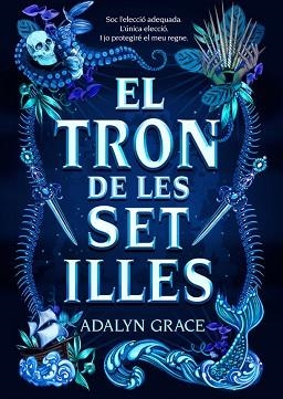 TRON DE LES SET ILLES, EL | 9788424668006 | GRACE, ADALYN | Llibreria Aqualata | Comprar libros en catalán y castellano online | Comprar libros Igualada