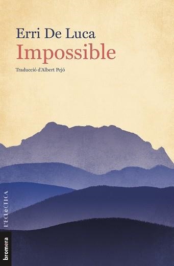 IMPOSSIBLE | 9788413580449 | DE LUCA, ERRI | Llibreria Aqualata | Comprar libros en catalán y castellano online | Comprar libros Igualada