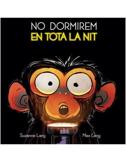 NO DORMIREM EN TOTA LA NIT | 9788415315896 | LANG, SUZANNE/LANG, MAX | Llibreria Aqualata | Comprar llibres en català i castellà online | Comprar llibres Igualada