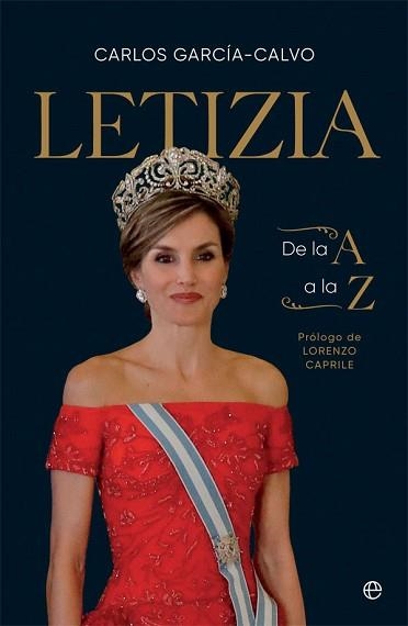 LETIZIA DE LA A A LA Z | 9788491649106 | GARCÍA-CALVO, CARLOS | Llibreria Aqualata | Comprar llibres en català i castellà online | Comprar llibres Igualada