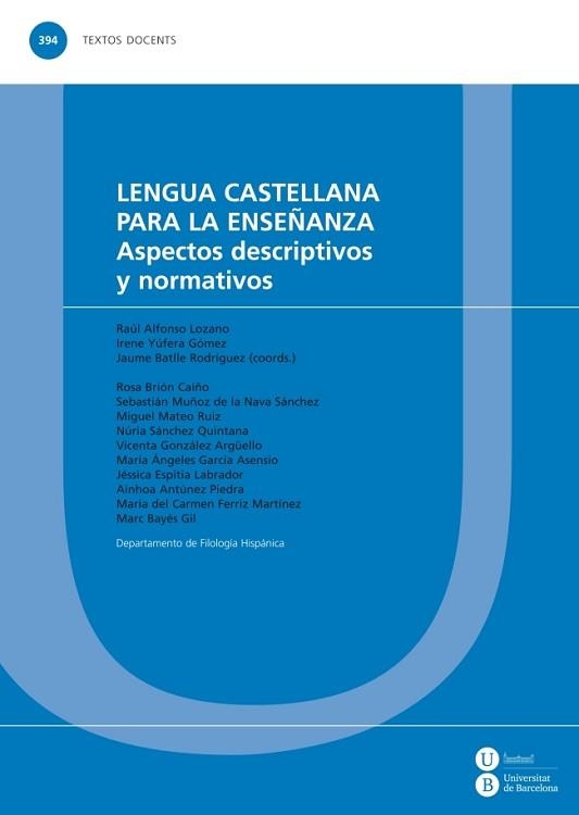 LENGUA CASTELLANA PARA LA ENSEÑANZA. ASPECTOS DESCRIPTIVOS Y NORMATIVOS | 9788447538621 | AA.VV. | Llibreria Aqualata | Comprar llibres en català i castellà online | Comprar llibres Igualada