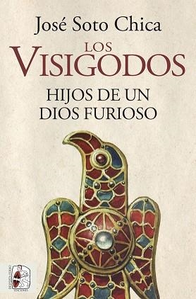 VISIGODOS. HIJOS DE UN DIOS FURIOSO, LOS | 9788412079890 | SOTO CHICA, JOSÉ | Llibreria Aqualata | Comprar llibres en català i castellà online | Comprar llibres Igualada