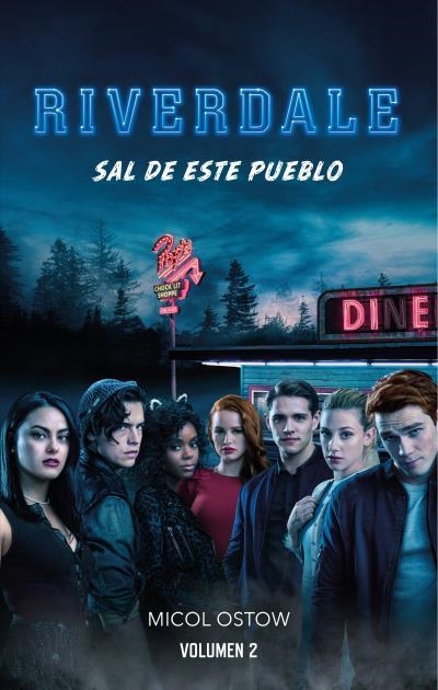 RIVERDALE 2 . SAL DE ESTE PUEBLO | 9788417854089 | OSTOW, MICOL | Llibreria Aqualata | Comprar llibres en català i castellà online | Comprar llibres Igualada