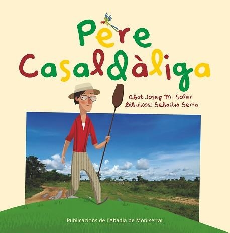 PERE CASALDÀLIGA | 9788498836318 | SOLER I CANALS, JOSEP M. | Llibreria Aqualata | Comprar llibres en català i castellà online | Comprar llibres Igualada