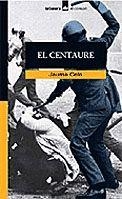 CENTAURE, EL (CORSARI 66) | 9788424682668 | CELA, JAUME | Llibreria Aqualata | Comprar llibres en català i castellà online | Comprar llibres Igualada