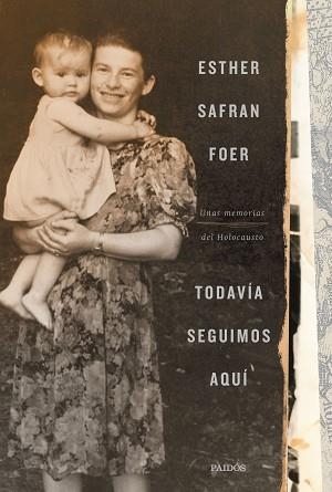 TODAVÍA SEGUIMOS AQUÍ | 9788449337222 | SAFRAN FOER, ESTHER | Llibreria Aqualata | Comprar llibres en català i castellà online | Comprar llibres Igualada