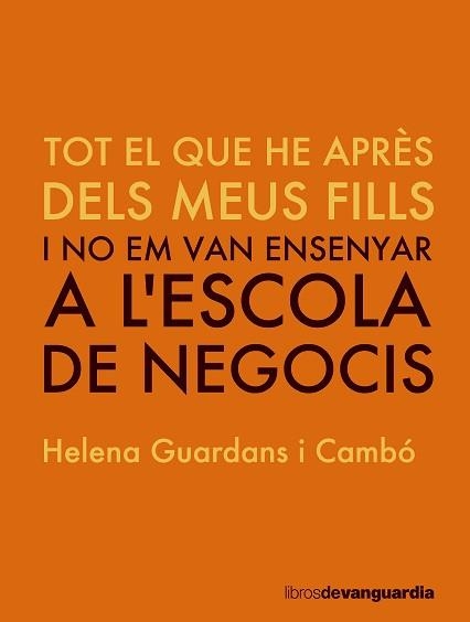 TOT ALLÒ QUE VAIG APRENDRE DELS MEUS FILLS | 9788416372775 | GUARDANS CAMBÓ, HELENA | Llibreria Aqualata | Comprar llibres en català i castellà online | Comprar llibres Igualada