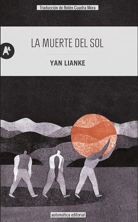 MUERTE DEL SOL, LA | 9788415509448 | LIANKE, YAN | Llibreria Aqualata | Comprar llibres en català i castellà online | Comprar llibres Igualada