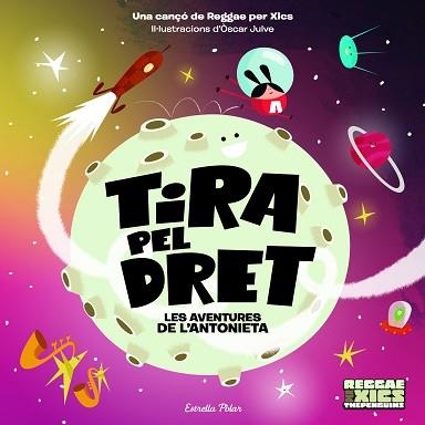 TIRA PEL DRET. LES AVENTURES DE L'ANTONIETA | 9788418135576 | JULVE GIL, ÒSCAR/THE PENGUINS | Llibreria Aqualata | Comprar llibres en català i castellà online | Comprar llibres Igualada