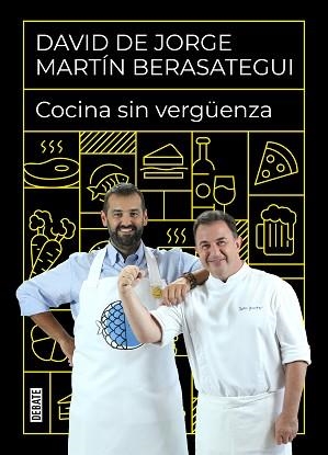 COCINA SIN VERGÜENZA | 9788418006968 | DE JORGE, DAVID / BERASATEGUI, MARTÍN | Llibreria Aqualata | Comprar llibres en català i castellà online | Comprar llibres Igualada