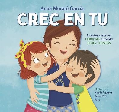 CREC EN TU | 9788448854089 | MORATÓ GARCÍA, ANNA | Llibreria Aqualata | Comprar libros en catalán y castellano online | Comprar libros Igualada