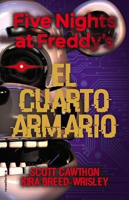 FIVE NIGHTS AT FREDDY'S. EL CUARTO ARMARIO | 9788417968106 | CAWHTON, SCOTT / BREED-WRISLEY, KIRA | Llibreria Aqualata | Comprar llibres en català i castellà online | Comprar llibres Igualada