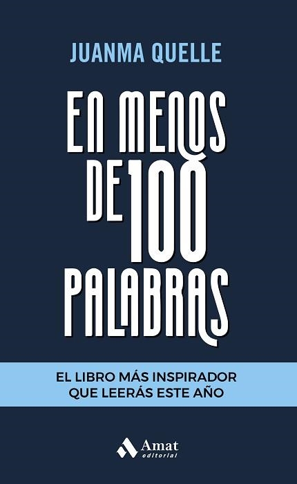 EN MENOS DE 100 PALABRAS | 9788418114434 | QUELLE, JUANMA | Llibreria Aqualata | Comprar llibres en català i castellà online | Comprar llibres Igualada