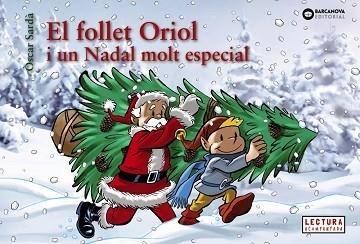 FOLLET ORIOL I UN NADAL MOLT ESPECIAL, EL | 9788448950330 | SARDÀ, ÒSCAR | Llibreria Aqualata | Comprar llibres en català i castellà online | Comprar llibres Igualada