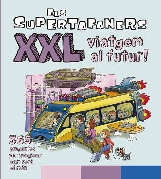 SUPERTAFANERS XXL VIATGEM AL FUTUR!, ELS | 9788499743509 | VOX EDITORIAL | Llibreria Aqualata | Comprar libros en catalán y castellano online | Comprar libros Igualada