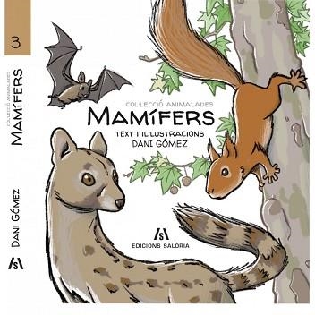 MAMIFERS | 9788412197822 | GÓMEZ, DANI | Llibreria Aqualata | Comprar llibres en català i castellà online | Comprar llibres Igualada