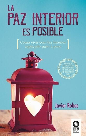 PAZ INTERIOR ES POSIBLE, LA | 9788416994168 | ROBAS PÉREZ, JAVIER | Llibreria Aqualata | Comprar llibres en català i castellà online | Comprar llibres Igualada