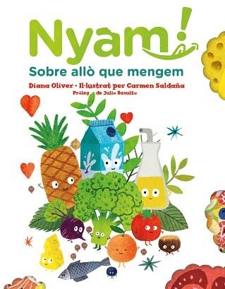 NYAM. SOBRE ALLÒ QUE MENGEM | 9788417497651 | OLIVER, DIANA | Llibreria Aqualata | Comprar llibres en català i castellà online | Comprar llibres Igualada