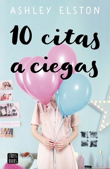 10 CITAS A CIEGAS | 9788408234401 | ELSTON, ASHLEY | Llibreria Aqualata | Comprar libros en catalán y castellano online | Comprar libros Igualada