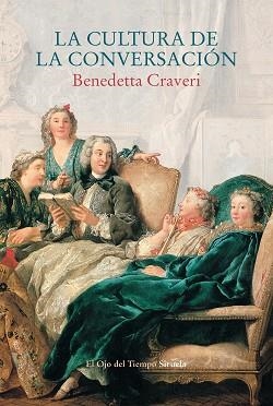 CULTURA DE LA CONVERSACIÓN, LA | 9788418245978 | CRAVERI, BENEDETTA | Llibreria Aqualata | Comprar llibres en català i castellà online | Comprar llibres Igualada