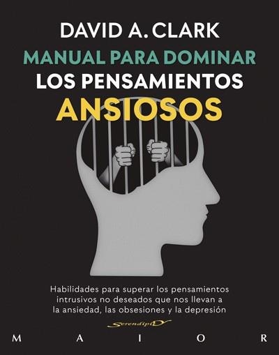 MANUAL PARA DOMINAR LOS PENSAMIENTOS ANSIOSOS. HABILIDADES PARA SUPERAR LOS PENS | 9788433030900 | CLARK, DAVID A. | Llibreria Aqualata | Comprar libros en catalán y castellano online | Comprar libros Igualada