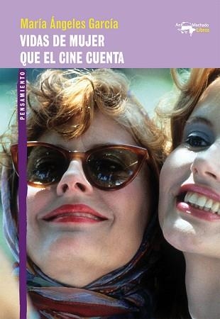 VIDAS DE MUJER QUE EL CINE CUENTA | 9788477748991 | GARCÍA, MARÍA ÁNGELES | Llibreria Aqualata | Comprar llibres en català i castellà online | Comprar llibres Igualada