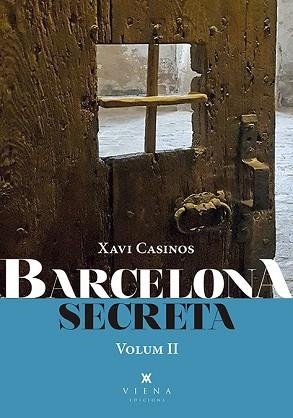 BARCELONA SECRETA, 2 | 9788417998714 | CASINOS, XAVIER | Llibreria Aqualata | Comprar llibres en català i castellà online | Comprar llibres Igualada