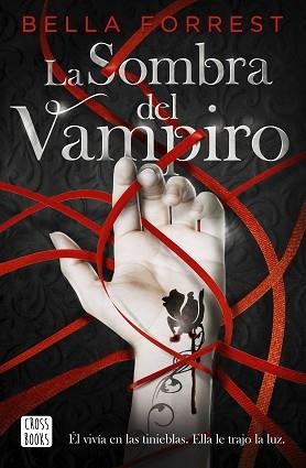 SOMBRA DEL VAMPIRO, LA | 9788408234524 | FORREST, BELLA | Llibreria Aqualata | Comprar llibres en català i castellà online | Comprar llibres Igualada