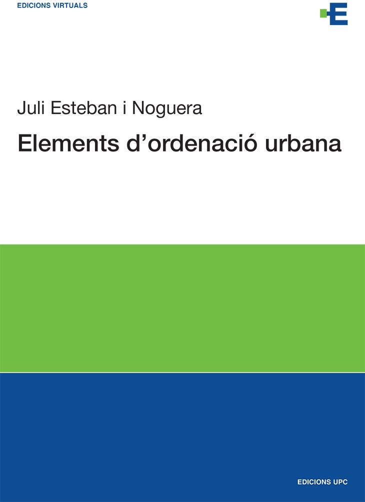 ELEMENTOS DE ORDENACION URBANA (AULA, ARQU. 20) | 9788483012116 | ESTEBAN NOGUERA, JULI | Llibreria Aqualata | Comprar llibres en català i castellà online | Comprar llibres Igualada