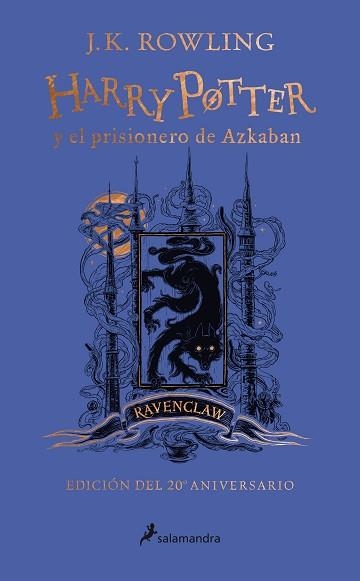 HARRY POTTER Y EL PRISIONERO DE AZKABAN (EDICIÓN RAVENCLAW DEL 20º ANIVERSARIO) | 9788418174117 | ROWLING, J.K. | Llibreria Aqualata | Comprar libros en catalán y castellano online | Comprar libros Igualada