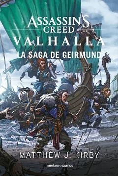 ASSASSIN'S CREED VALHALLA: LA SAGA DE GEIRMUND | 9788445009536 | KIRBY, MATTHEW J. | Llibreria Aqualata | Comprar llibres en català i castellà online | Comprar llibres Igualada