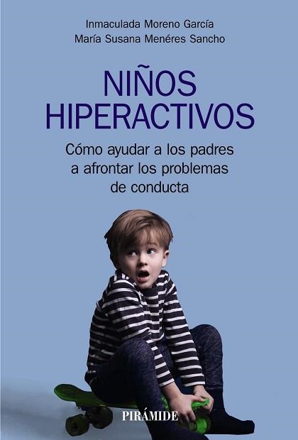 NIÑOS HIPERACTIVOS | 9788436843750 | MORENO GARCÍA, INMACULADA / MENÉRES SANCHO, MARÍA SUSANA | Llibreria Aqualata | Comprar llibres en català i castellà online | Comprar llibres Igualada