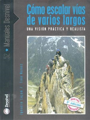 COMO ESCALAR VIAS DE VARIOS LARGOS. UNA VERSION PRACTICA Y R | 9788496192294 | NUÑEZ CALVO, JOSE MARIA | Llibreria Aqualata | Comprar llibres en català i castellà online | Comprar llibres Igualada