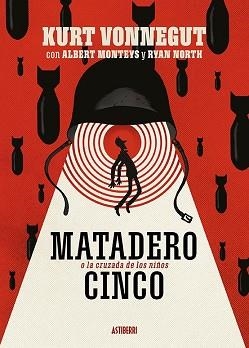 MATADERO CINCO O LA CRUZADA DE LOS NIÑOS | 9788418215285 | NORTH, RYAN / MONTEYS, ALBERT | Llibreria Aqualata | Comprar llibres en català i castellà online | Comprar llibres Igualada