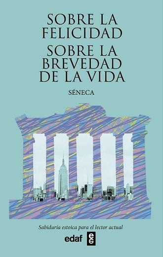 SOBRE LA FELICIDAD. SOBRE LA BREVEDAD DE LA VIDA | 9788441440302 | SÉNECA, LUCIO ANNEO | Llibreria Aqualata | Comprar llibres en català i castellà online | Comprar llibres Igualada