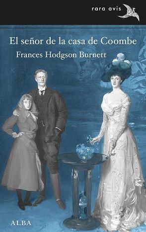 SEÑOR DE LA CASA DE COOMBE, EL | 9788490651964 | BURNETT, FRANCES HODGSON | Llibreria Aqualata | Comprar libros en catalán y castellano online | Comprar libros Igualada