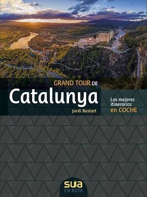 GRAN TOUR DE CATALUNYA EN COCHE | 9788482167633 | BASTART, JORDI | Llibreria Aqualata | Comprar libros en catalán y castellano online | Comprar libros Igualada