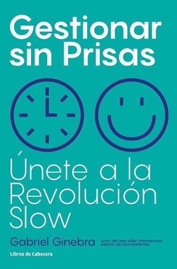 GESTIONAR SIN PRISAS | 9788412139563 | GINEBRA, GABRIEL | Llibreria Aqualata | Comprar llibres en català i castellà online | Comprar llibres Igualada