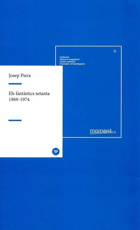 FANTÀSTIC 70, ELS  (1969-1794) | 9788478228423 | PIERA RUBIO, JOSEP | Llibreria Aqualata | Comprar llibres en català i castellà online | Comprar llibres Igualada