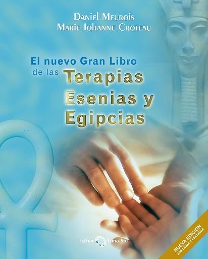 NUEVO GRAN LIBRO DE LAS TERAPIAS ESENIAS Y EGIPCIAS, EL | 9788417230890 | MEUROIS, DANIEL | Llibreria Aqualata | Comprar llibres en català i castellà online | Comprar llibres Igualada