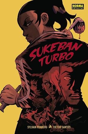 SUKEBAN TURBO | 9788467941234 | SYLVAIN RUNBERG / VICTOR SANTOS | Llibreria Aqualata | Comprar llibres en català i castellà online | Comprar llibres Igualada