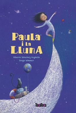 PAULA I LA LLUNA | 9788417383770 | SÁNCHEZ ARGÜELLO, ALBERTO | Llibreria Aqualata | Comprar llibres en català i castellà online | Comprar llibres Igualada